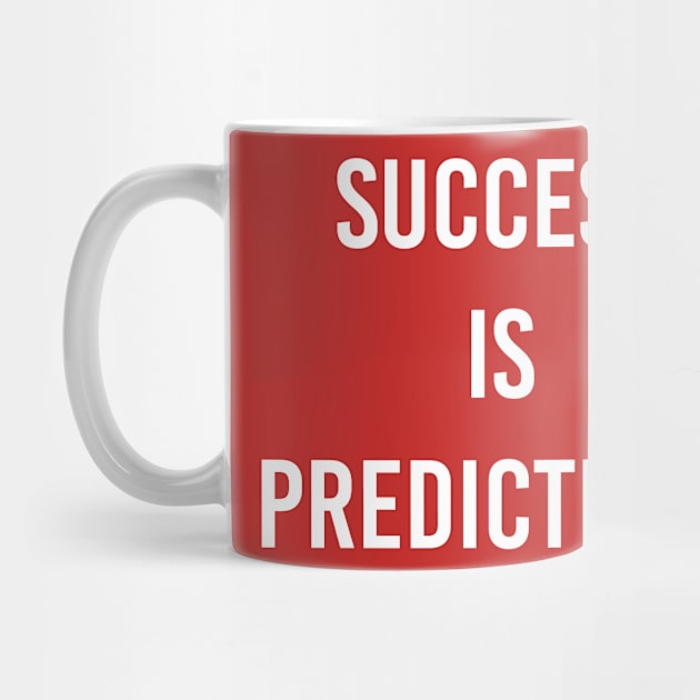 Success Is Predictible by FELICIDAY